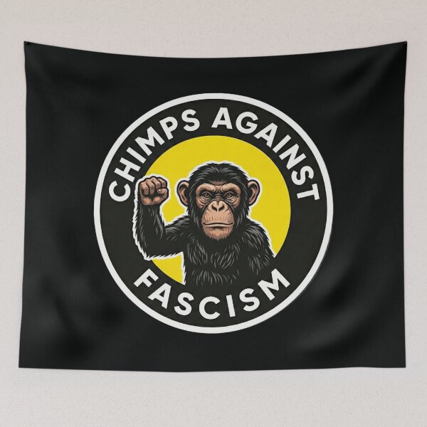 Item preview, Chimps Against Fascism designed and sold by SidTastic .