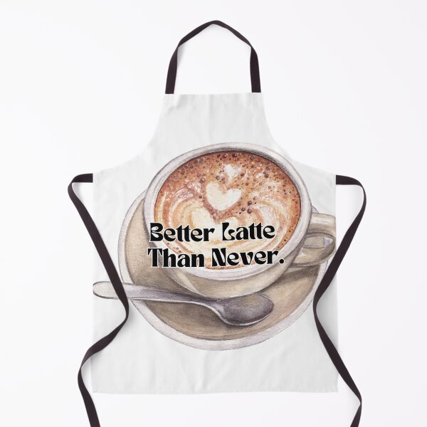 Item preview, Better Latte Than Never designed and sold by Japonica Style.
