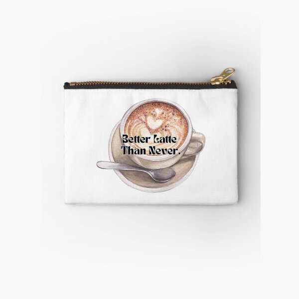 Item preview, Better Latte Than Never designed and sold by Japonica Style.