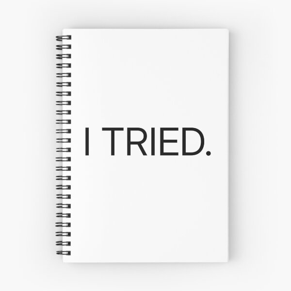 Item preview, I Tried – Minimalist Self-Deprecating Humor designed and sold by PigeonOfGlory.