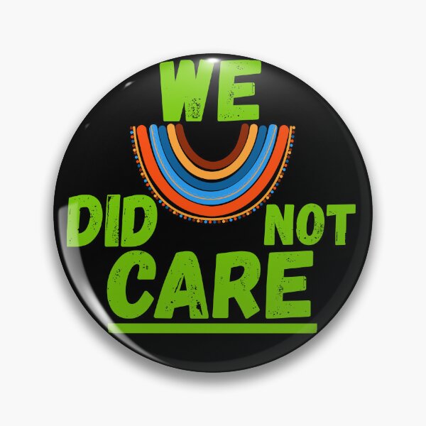 Item preview, We Did Not Care Mic-drop Statement Graphic designed and sold by axiksa10.