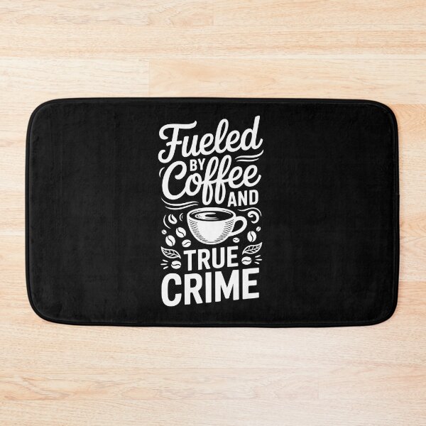 Item preview, Fueled by Coffee and True Crime designed and sold by jkrphoto.