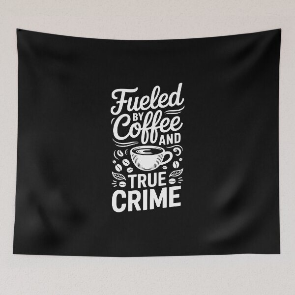 Item preview, Fueled by Coffee and True Crime designed and sold by jkrphoto.