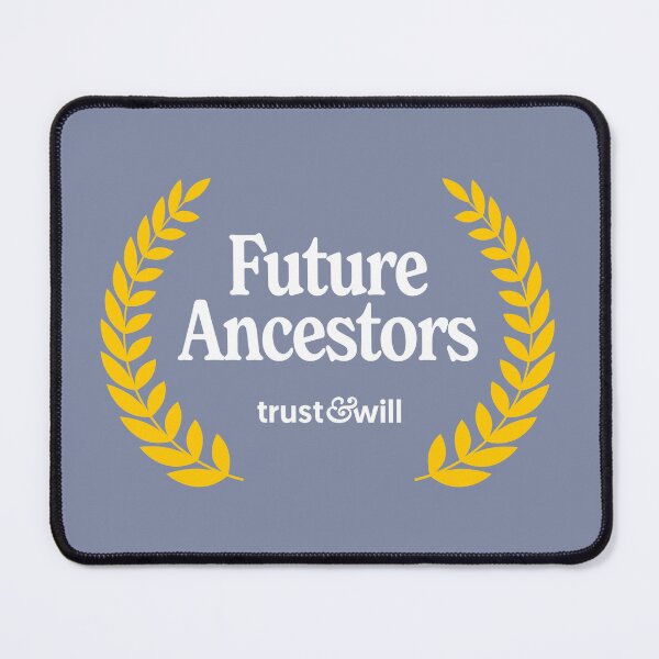 Item preview, Future Ancestors designed and sold by Trust-and-Will.