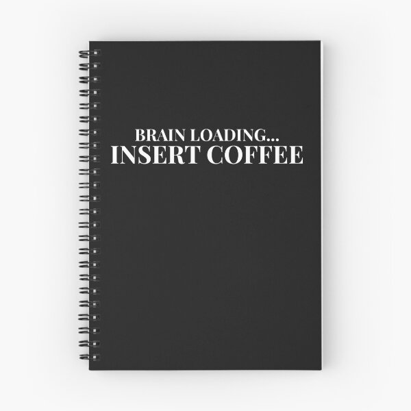 Item preview, Brain Loading… Insert Coffee Design For Dark Clothing designed and sold by Coffee Vibes.