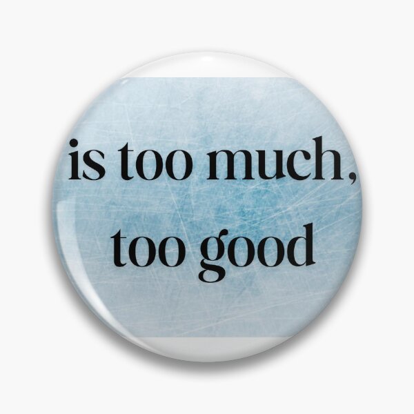 Item preview, too much, too good (heated rivalry) designed and sold by lawschoolgirlypop.