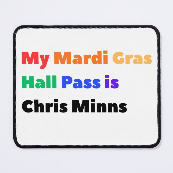 Item preview, My Mardi Gras Hall Pass is Chris Minns designed and sold by NichePastiche.