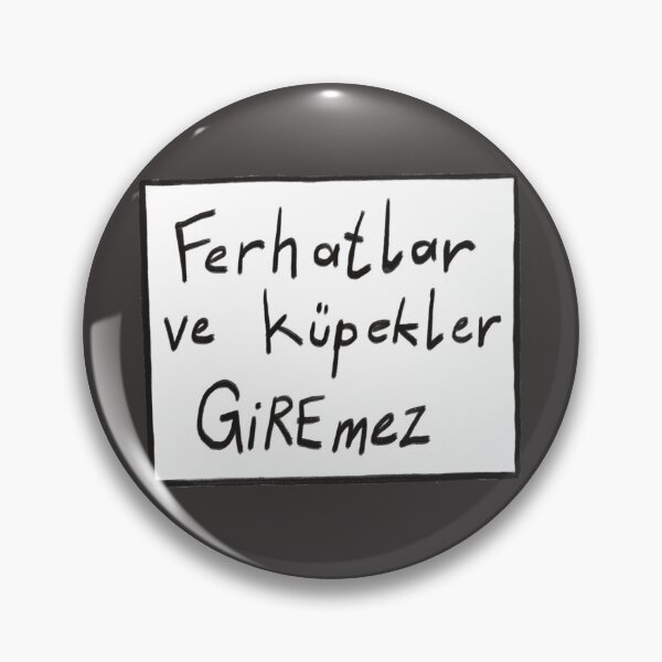 Item preview, ferhatlar and küpekler giremez designed and sold by SageTeaArts.