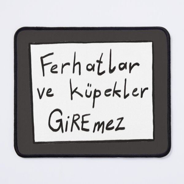 Item preview, ferhatlar and küpekler giremez designed and sold by SageTeaArts.