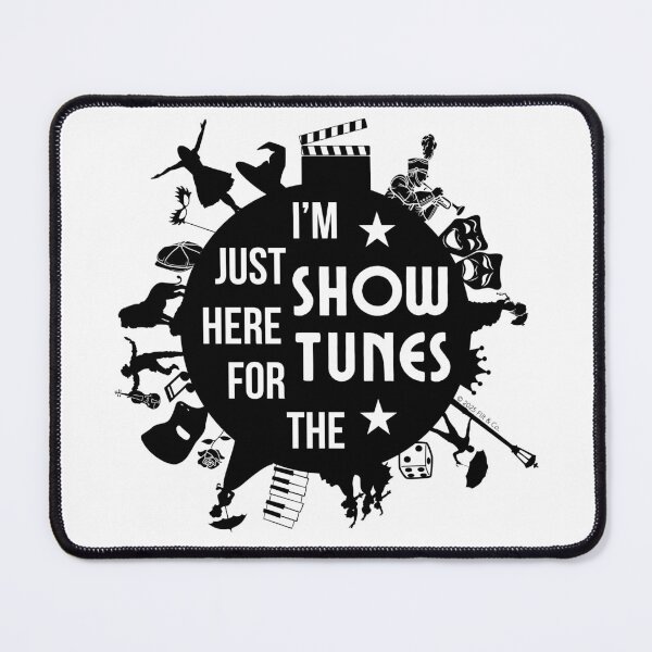 Item preview, I'm Just Here for The Showtunes - Black/White designed and sold by Flit & Co..