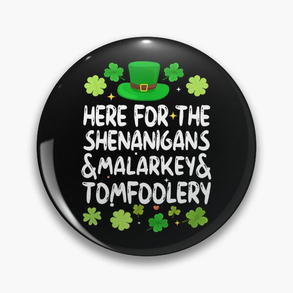 Item preview, Here for The Shenanigans designed and sold by JamesHogwart.