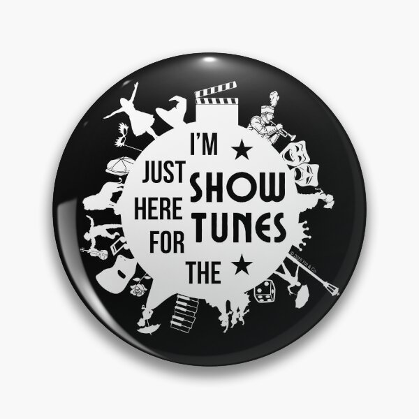 Item preview, I'm Just Here for The Showtunes - White/Black designed and sold by Flit & Co..