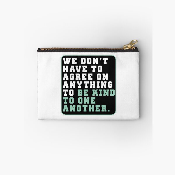 Item preview, We don t have to agree quotes funny positive message be kind funny designed and sold by Doooriginals.