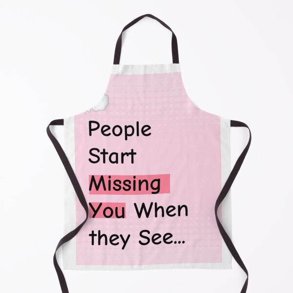 Item preview, "They don’t miss you... until THIS happens.") ?️ designed and sold by FudFundation.
