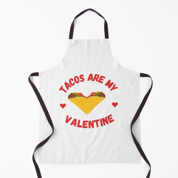 Item preview, TACOS ARE MY VALENTINE designed and sold by LiveAndGlow.