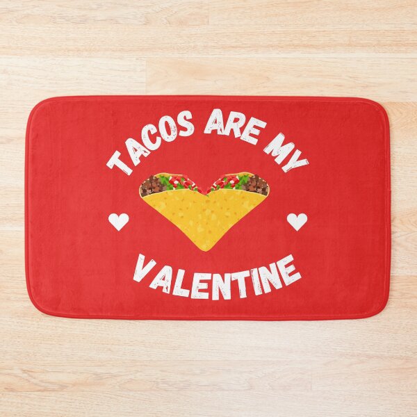 Item preview, TACOS ARE MY VALENTINE designed and sold by LiveAndGlow.