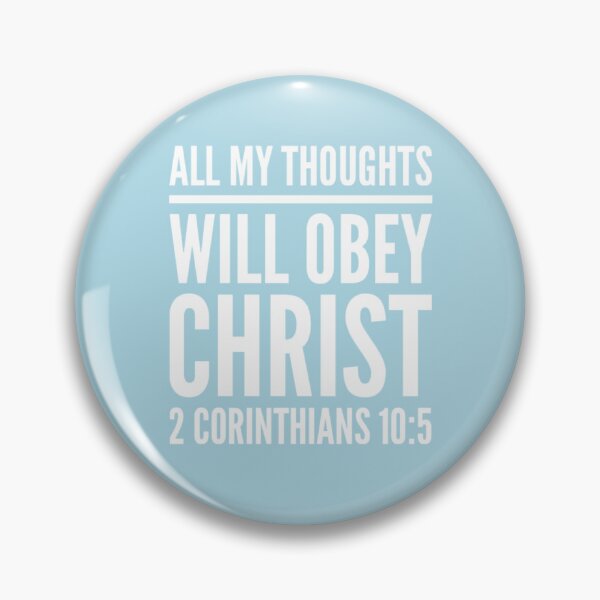 Item preview, All My Thoughts Obey Christ | 2 Corinthians 10:5 designed and sold by LiveAndGlow.