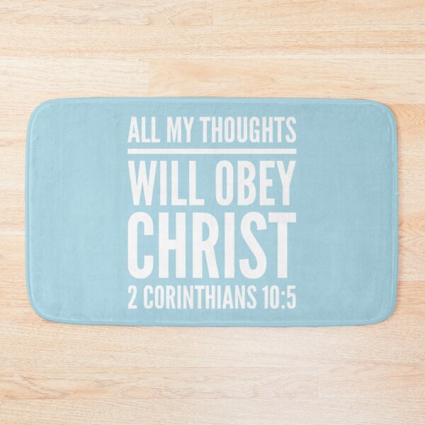 Item preview, All My Thoughts Obey Christ | 2 Corinthians 10:5 designed and sold by LiveAndGlow.