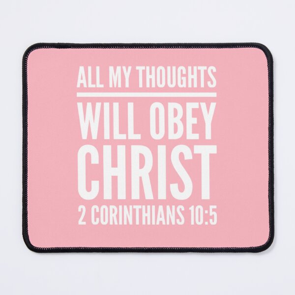 Item preview, All My Thoughts Obey Christ | 2 Corinthians 10:5 designed and sold by LiveAndGlow.