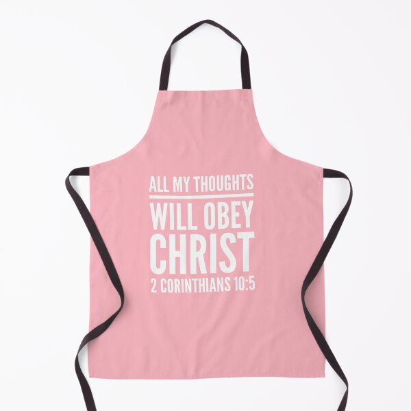 Item preview, All My Thoughts Obey Christ | 2 Corinthians 10:5 designed and sold by LiveAndGlow.
