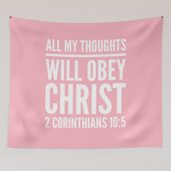 Item preview, All My Thoughts Obey Christ | 2 Corinthians 10:5 designed and sold by LiveAndGlow.