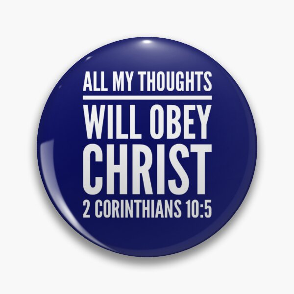 Item preview, All My Thoughts Obey Christ | 2 Corinthians 10:5 designed and sold by LiveAndGlow.
