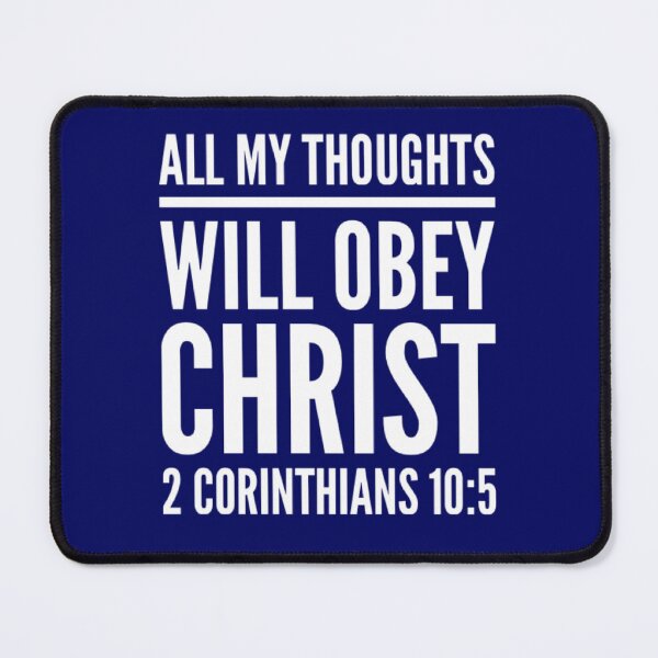 Item preview, All My Thoughts Obey Christ | 2 Corinthians 10:5 designed and sold by LiveAndGlow.