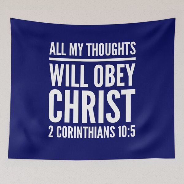 Item preview, All My Thoughts Obey Christ | 2 Corinthians 10:5 designed and sold by LiveAndGlow.