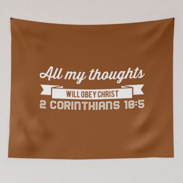 Item preview, All My Thoughts Will Obey Christ | 2 Corinthians 10:5 designed and sold by LiveAndGlow.