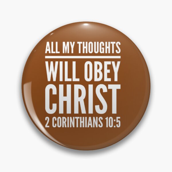 Item preview, All My Thoughts Obey Christ | 2 Corinthians 10:5 designed and sold by LiveAndGlow.