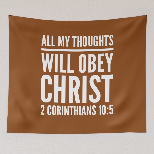 Item preview, All My Thoughts Obey Christ | 2 Corinthians 10:5 designed and sold by LiveAndGlow.