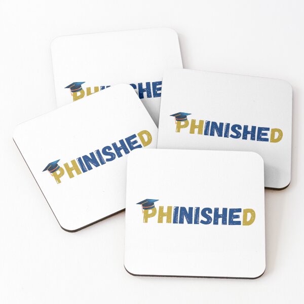 Item preview, PHD GRADUATE | PhinisheD | FINISHED designed and sold by LiveAndGlow.