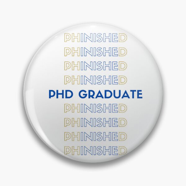 Item preview, PHD GRADUATE | PhinisheD designed and sold by LiveAndGlow.