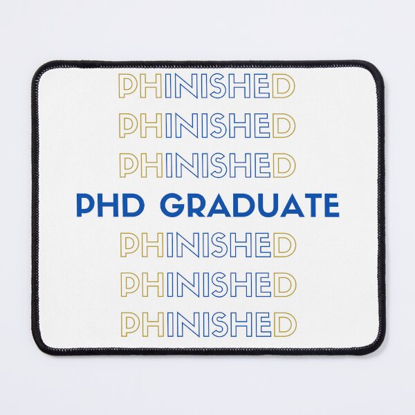Item preview, PHD GRADUATE | PhinisheD designed and sold by LiveAndGlow.