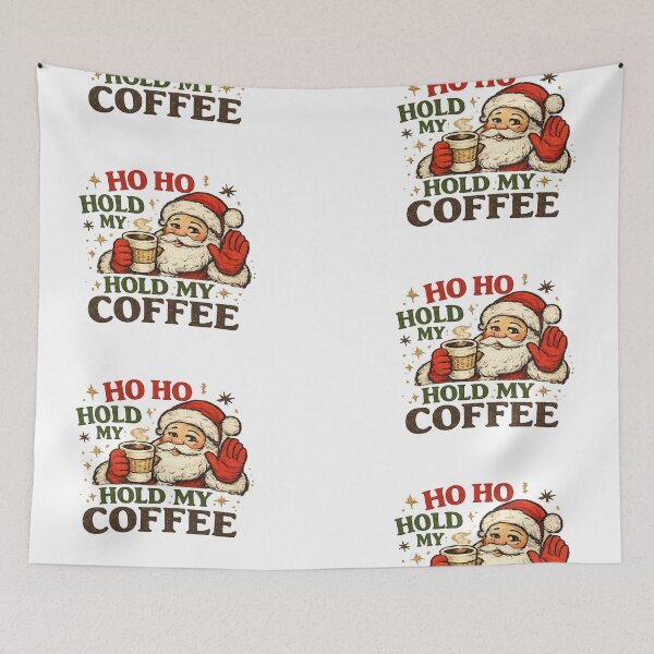 Item preview, Ho Ho Hold My Coffee designed and sold by LuloCreative.