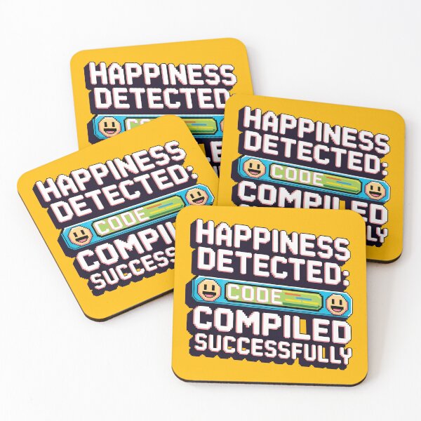 Item preview, Geek humor, Happiness detected: code compiled successfully designed and sold by Dizartico.
