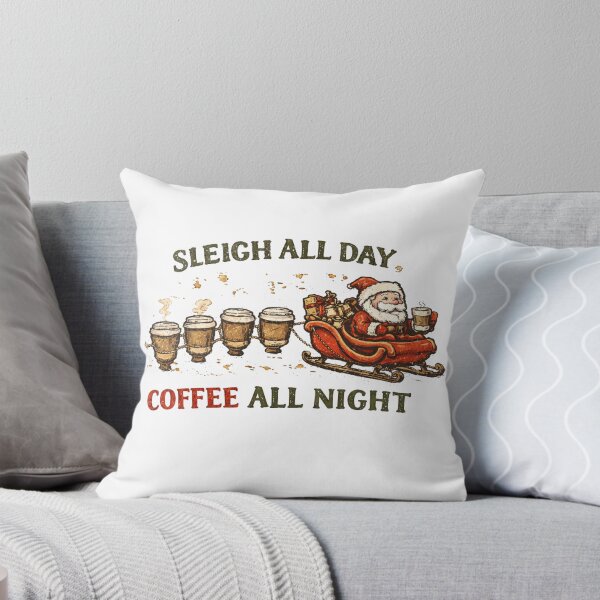Item preview, sleigh all day coffee all night designed and sold by LuloCreative.