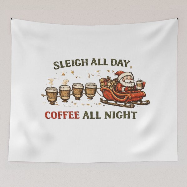 Item preview, sleigh all day coffee all night designed and sold by LuloCreative.