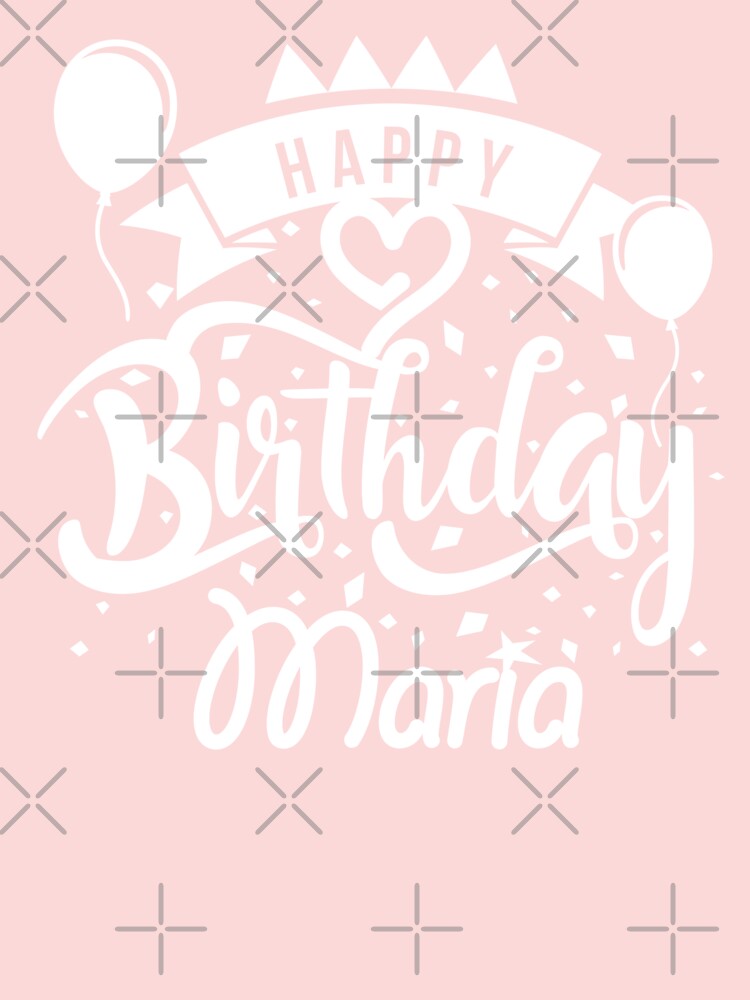 Happy Birthday Maria