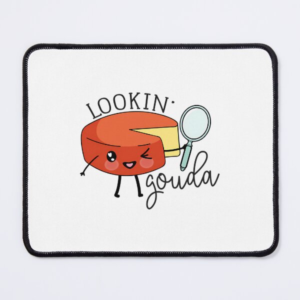 Item preview, Lookin Gouda Cheese Pun designed and sold by whobxwttnij32.