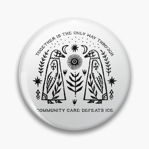 Item preview, Together Is The Only Way Through Community Care Defeats Ice designed and sold by nuocmixinhdep.