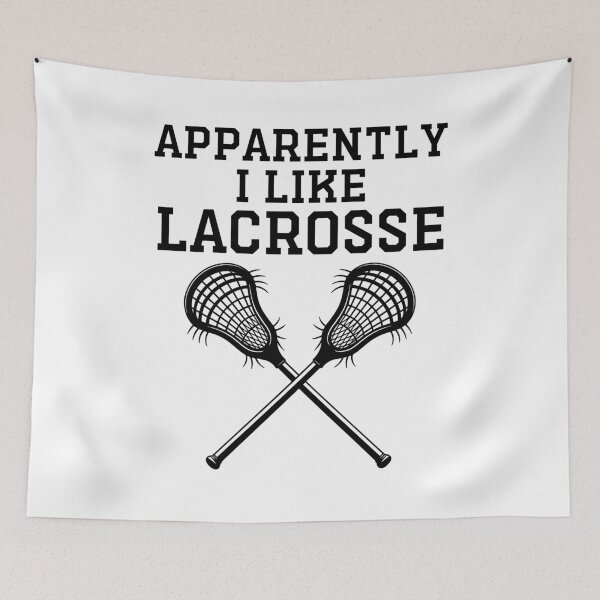 Item preview, Apparently I Like Lacrosse - Funny Lacrosse Player designed and sold by gunaone-design.