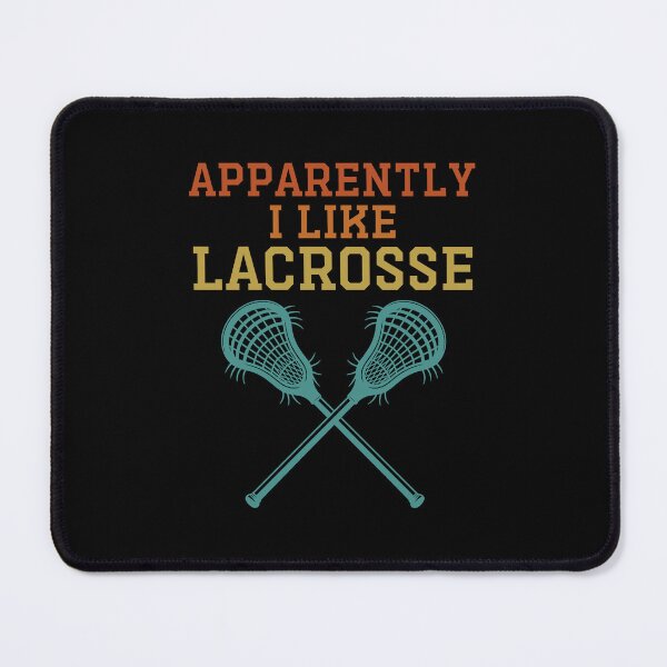 Item preview, Apparently I Like Lacrosse - Funny Lacrosse Player designed and sold by gunaone-design.