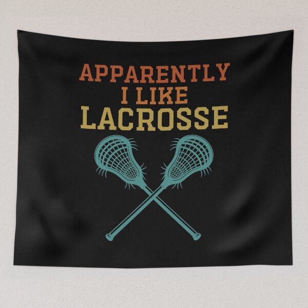 Item preview, Apparently I Like Lacrosse - Funny Lacrosse Player designed and sold by gunaone-design.