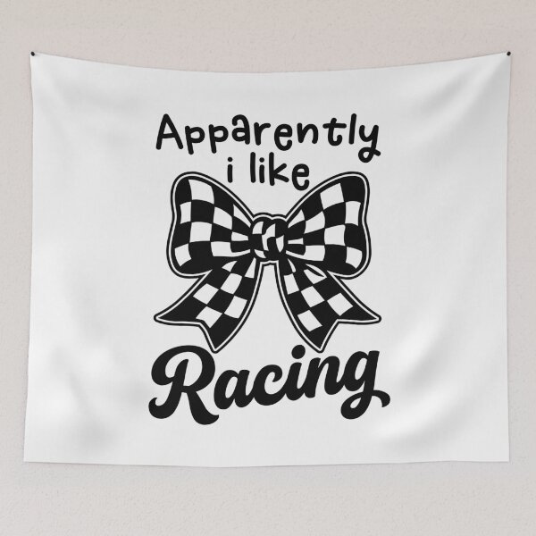 Item preview, Apparently I Like Racing - Cute Checkered Bow Racing Girl designed and sold by gunaone-design.