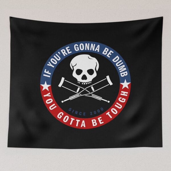 Item preview, Jackass Forever If You'Re Gonna Be Dumb Be Tough Logo designed and sold by achary.