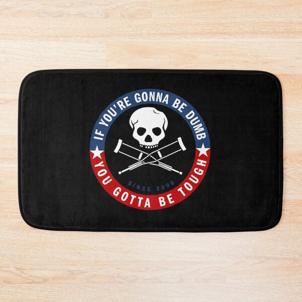 Item preview, Jackass Forever If You'Re Gonna Be Dumb Be Tough Logo designed and sold by achary.