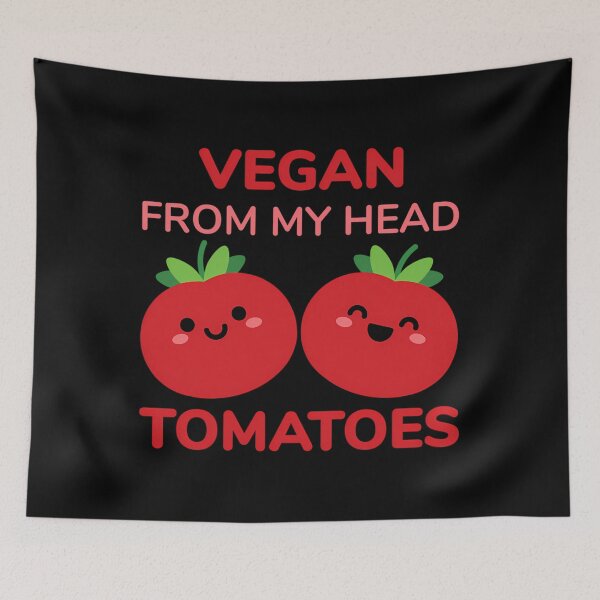 Item preview, Vegan From My Head Tomatoes designed and sold by ycdzhajzn73.