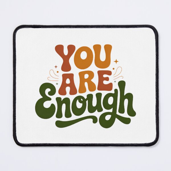 Item preview, You Are Enough, I Am enough designed and sold by graphic-genie.