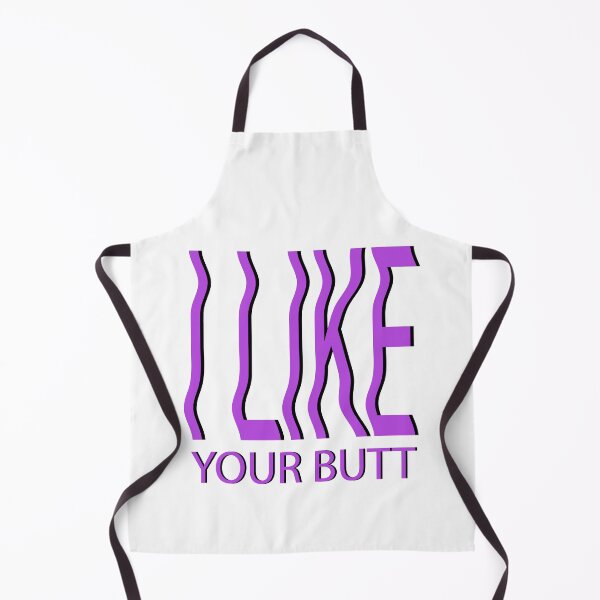 Item preview, I Like Your Butt - Funny Romantic Couple Gift Quote designed and sold by JavaGraph.